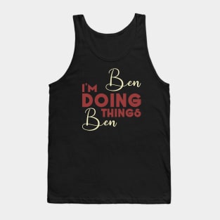 I'm Ben Doing Ben Things Tank Top